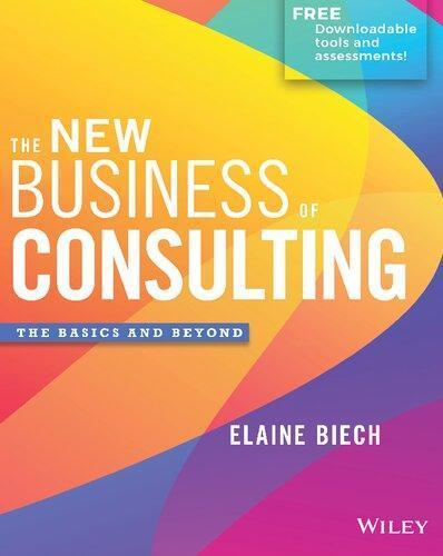 The New Business Of Consulting The Basics And Beyond