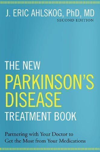 The New Parkinsons Disease Treatment Book Partnering With Your Doctor To Get The Most From Your Medications