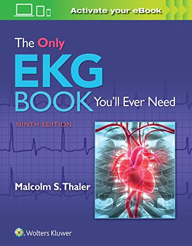 The Only EKG Book You'll Ever Need - 9th Edition