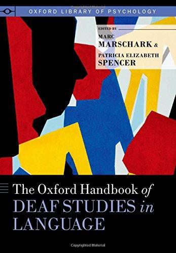 The Oxford Handbook Of Deaf Studies In Language