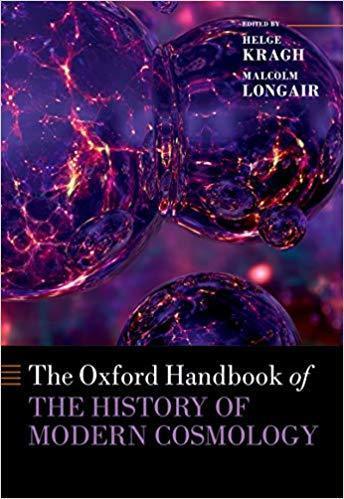 The Oxford Handbook Of The History Of Modern Cosmology