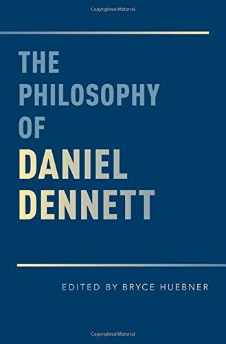 The Philosophy Of Daniel Dennett