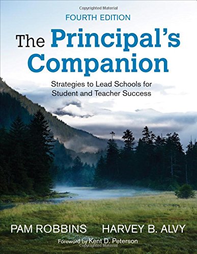 The Principal's Companion: Strategies to Lead Schools for Student and Teacher Success