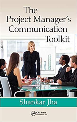 The Project Managers Communication Toolkit