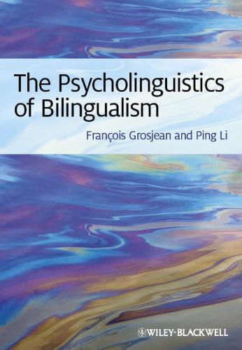 The Psycholinguistics Of Bilingualism