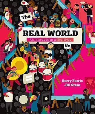 The Real World An Introduction To Sociology 6Th Edition