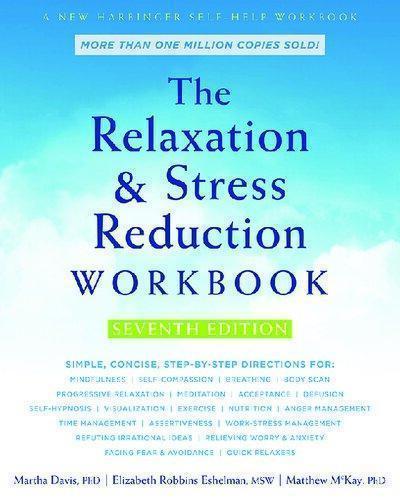 The Relaxation And Stress Reduction Workbook