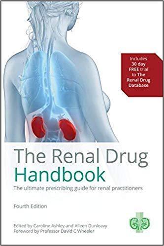 The Renal Drug Handbook The Ultimate Prescribing Guide For Renal Practitioners 5Th Edition