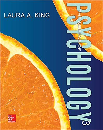 The Science Of Psychology 3rd Edition by Laura A King