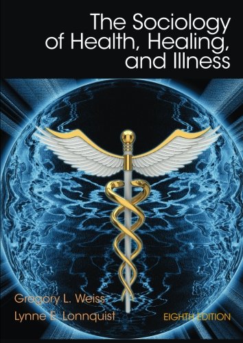 The Sociology of health, healing, and illness - 8th Edition