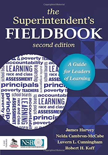 The Superintendent's Fieldbook: A Guide for Leaders of Learning - 2nd Edition