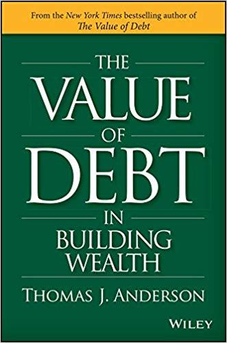 The Value Of Debt In Building Wealth Creating Your Glide Path To A Healthy Financial L I F E