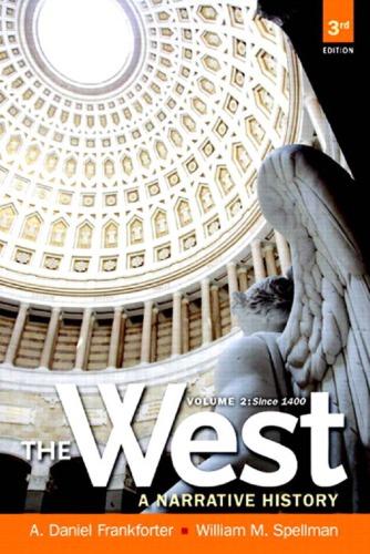 The West A Narrative History Volume Two Since 1400 3Rd Edition