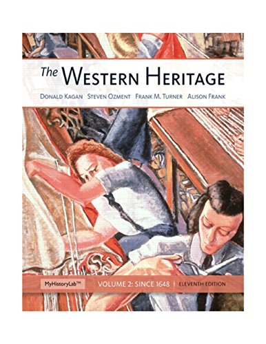 The Western Heritage: Volume 2 (11th Edition) 11-edition