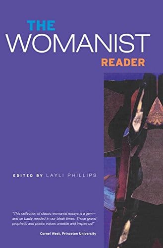 The Womanist Reader: The First Quarter Century of Womanist Thought 1st Edition