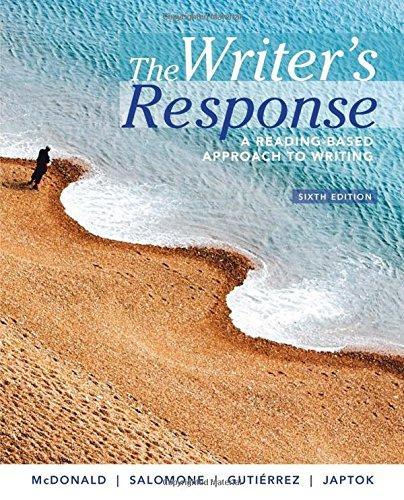 The Writer's Response: A Reading-Based Approach to Writing 6th Edition