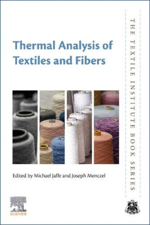 Thermal Analysis of Textiles and Fibers (The Textile Institute Book Series)