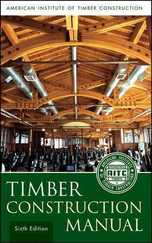 Timber Construction Manual 6Th Edition