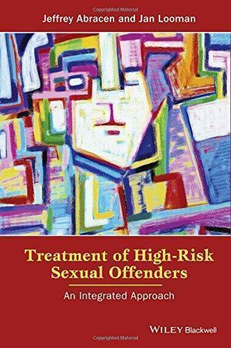 Treatment Of High Risk Sexual Offenders An Integrated Approach