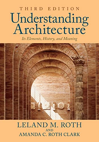 Understanding Architecture: Its Elements, History, and Meaning- 3rd Edition -2018,