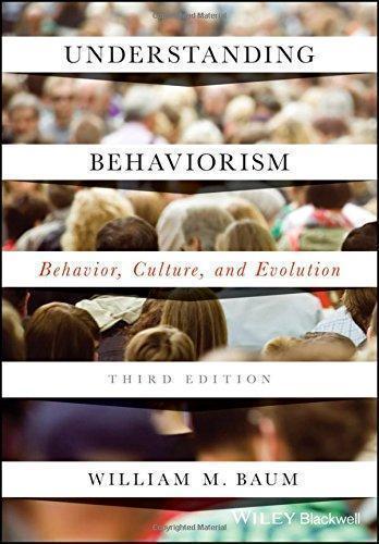 Understanding Behaviorism Behavior Culture And Evolution 3Rd Edition