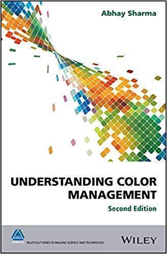 Understanding Color Management 2Nd Edition