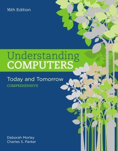 Understanding Computers Today And Tomorrow Comprehensive 16Th Edition