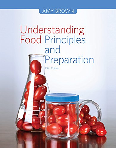 Understanding Food: Principles and Preparation 5th Edition