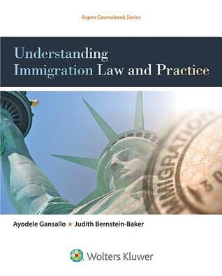 Understanding Immigration Law And Practice