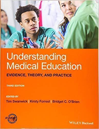 Understanding Medical Education Evidence Theory And Practice 3Rd Edition