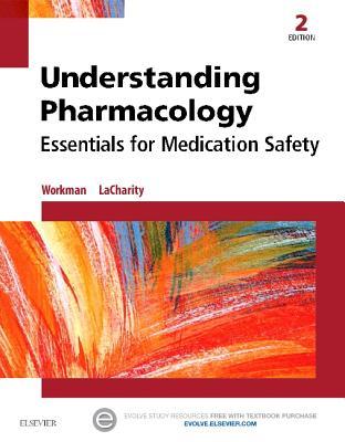 Understanding Pharmacology Essentials For Medication Safety 2Nd Edition