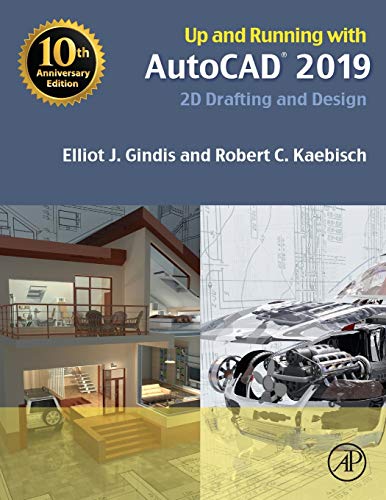 Up and Running with AutoCAD 2019: 2D Drafting and Design - 1st Edition