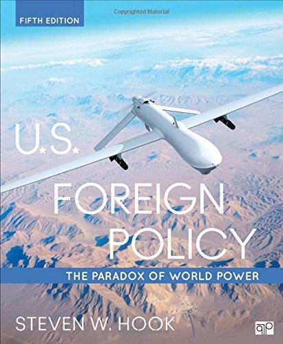 U.S. Foreign Policy: The Paradox of World Power - 5th Edition