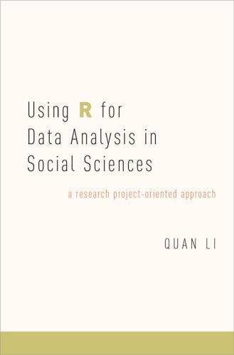 Using R For Data Analysis In Social Sciences A Research Project Oriented Approach