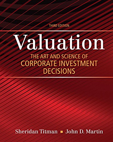 Valuation: The Art and Science of Corporate Investment Decisions - 3rd Edition