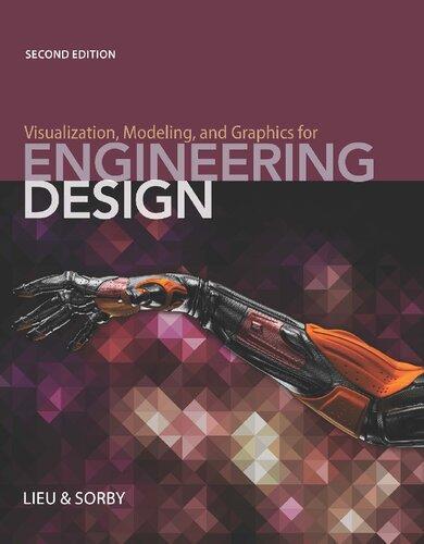 Visualization Modeling And Graphics For Engineering Design 2Nd Edition ...