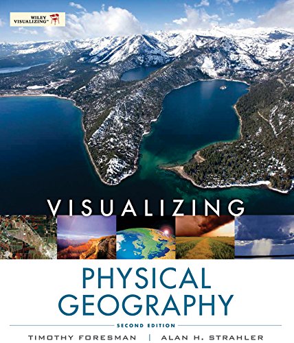 Visualizing Physical Geography 2nd edition