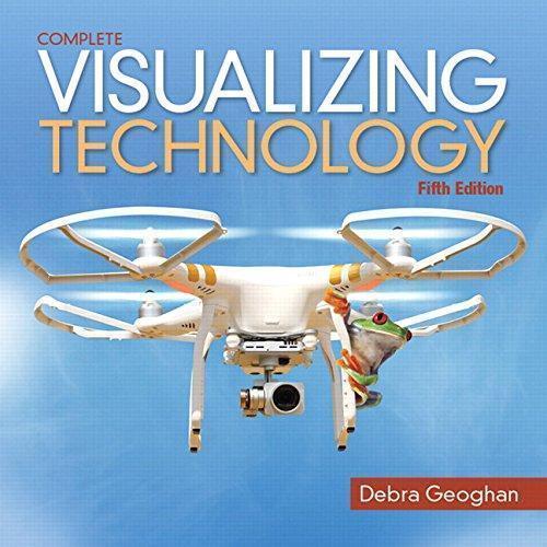 Visualizing Technology Complete 5Th Edition