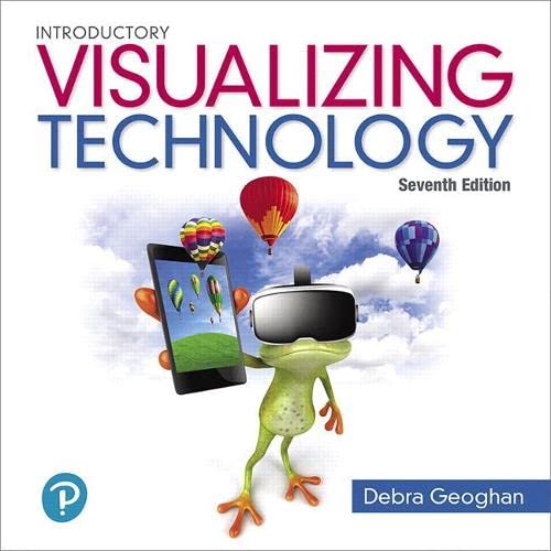 Visualizing Technology Introductory 7th Edition by Debra Geoghan