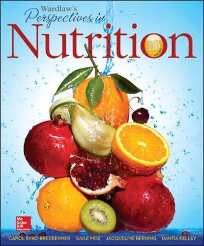 Wardlaw's perspectives in nutrition - 10th Edition