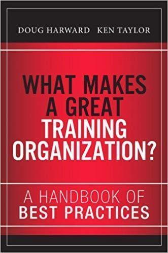 What Makes A Great Training Organization A Handbook Of Best Practices