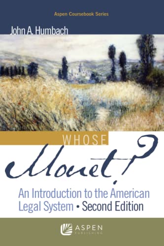 Whose Monet?: An Introduction to the American Legal System (Academic Success Series) 2nd Edition