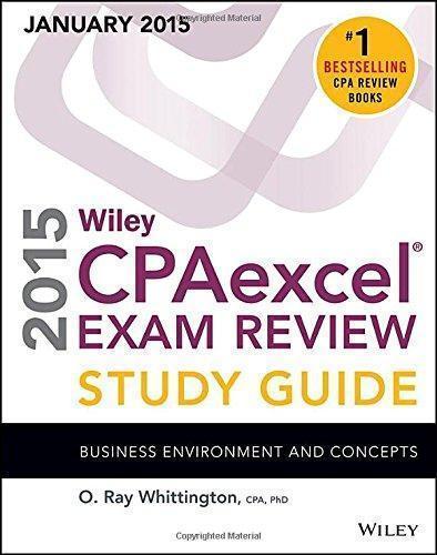 Wiley Cpaexcel Exam Review 2015 Study Guide Business Environment And Concepts