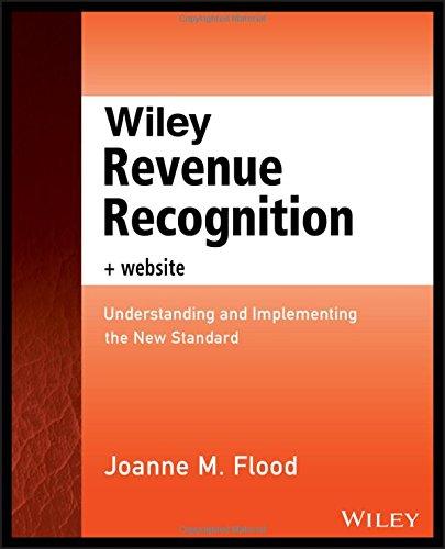 Wiley Revenue Recognition Plus Website Understanding And Implementing The New Standard