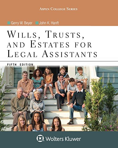 Wills, Trusts, and Estates for Legal Assistants - 5th Edition