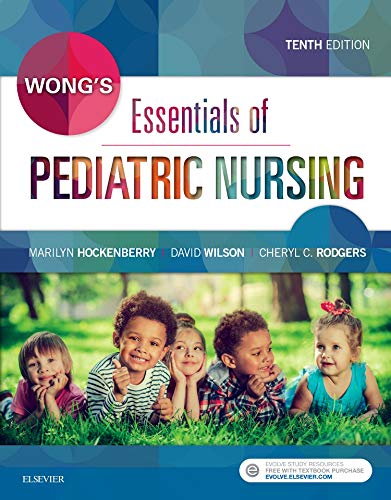 Wong's Essentials of Pediatric Nursing - 10th Edition