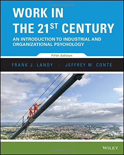 Work in the 21st Century An Introduction to Industrial and Organizational Psychology 5th Edition