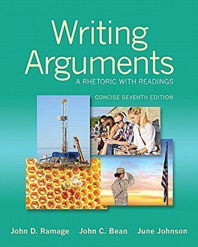 Writing Arguments A Rhetoric With Readings 7Th Edition