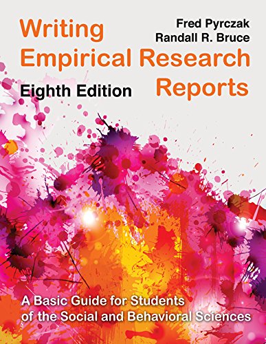 Writing Empirical Research Reports: A Basic Guide for Students of the Social and Behavioral Sciences 8th Edition