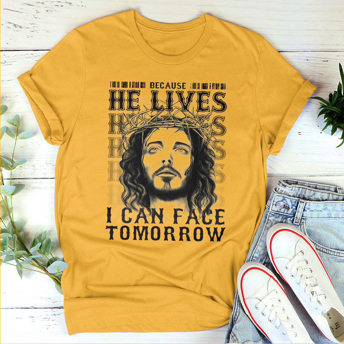 Because He Lives I Can Face Tomorrow - Special Unisex T-shirt NUHN255